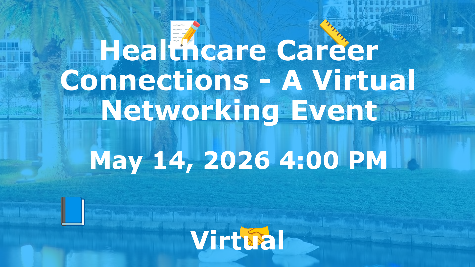 Healthcare Career Connections - A Virtual Networking Event event image